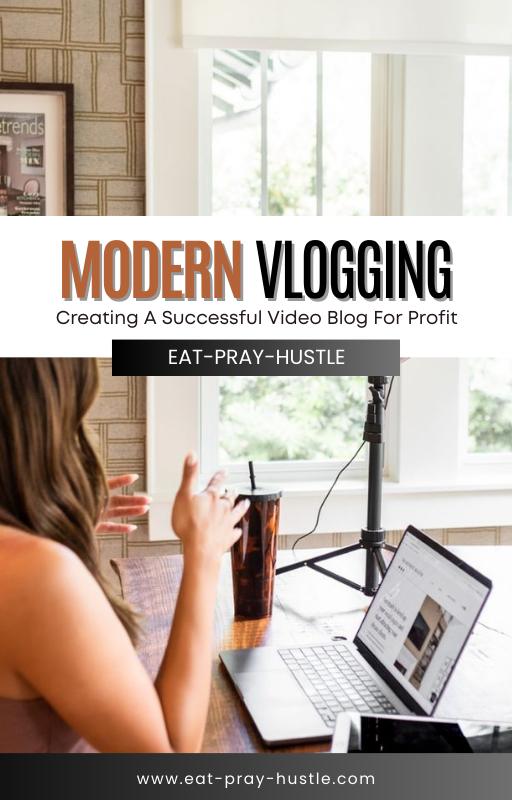 Modern Vlogging For Profit