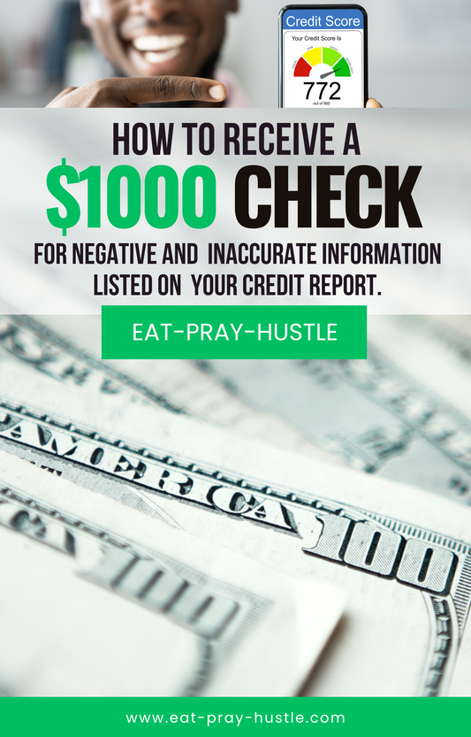 How to: Get a $1000 Check for Negative and Inaccurate Information Listed on Your Credit Report.