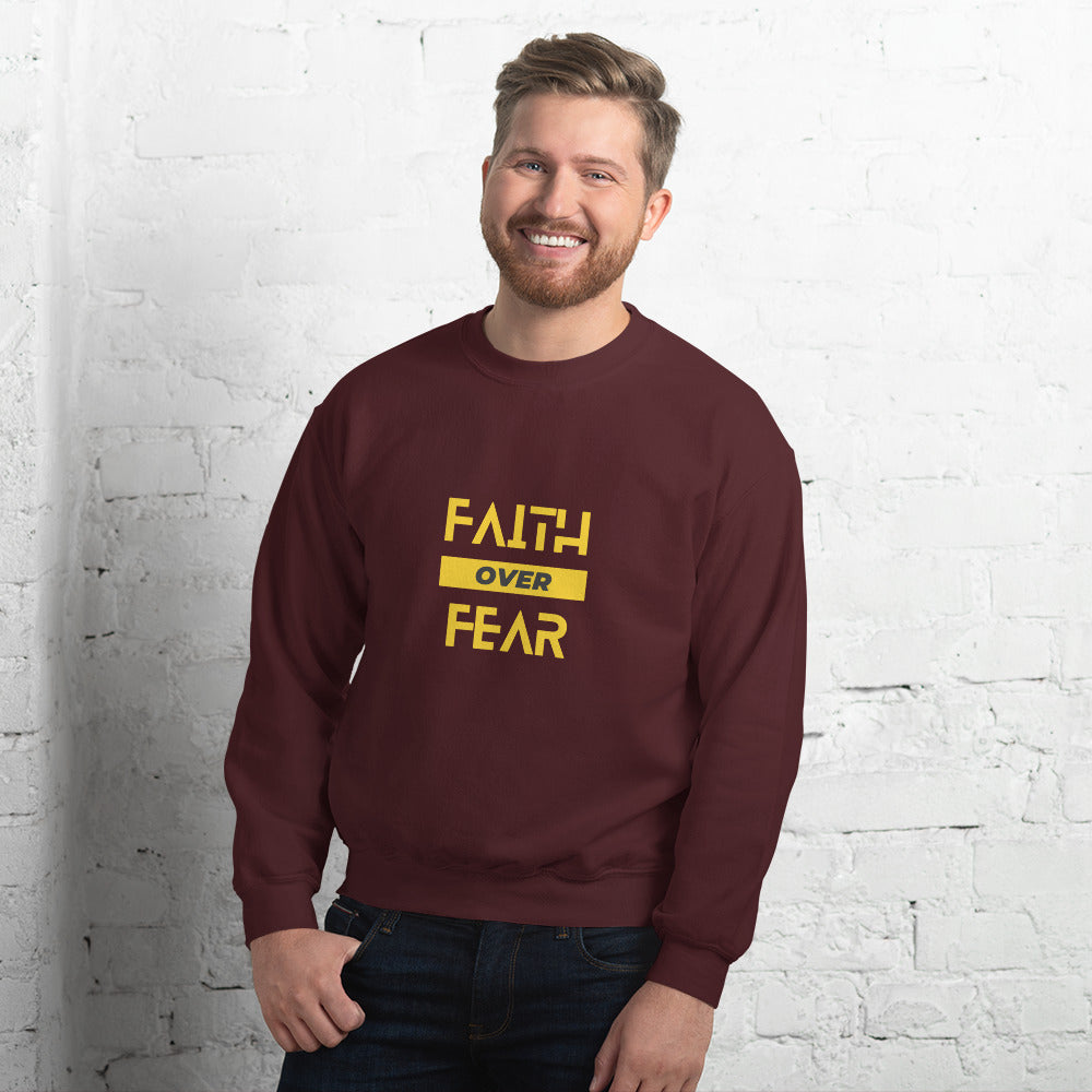 Faith over Fear Unisex Sweatshirt