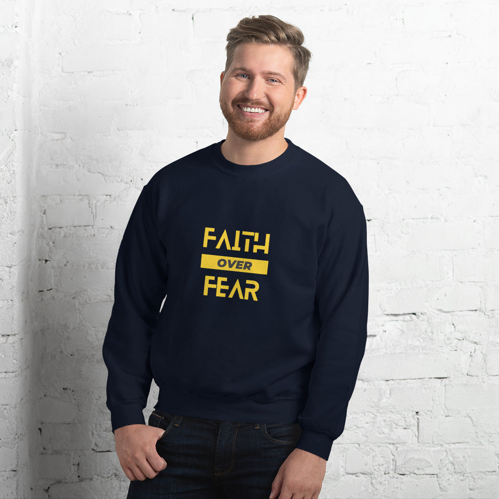 Faith over Fear Unisex Sweatshirt