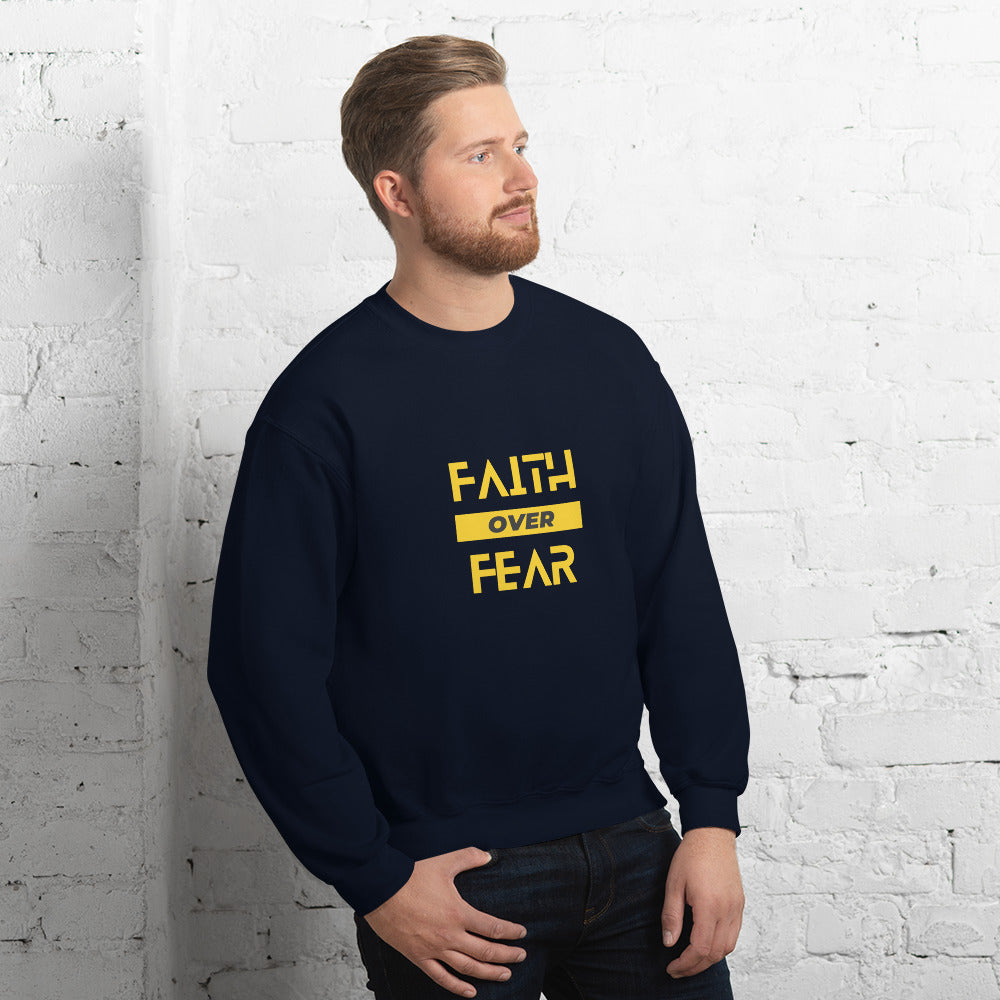 Faith over Fear Unisex Sweatshirt