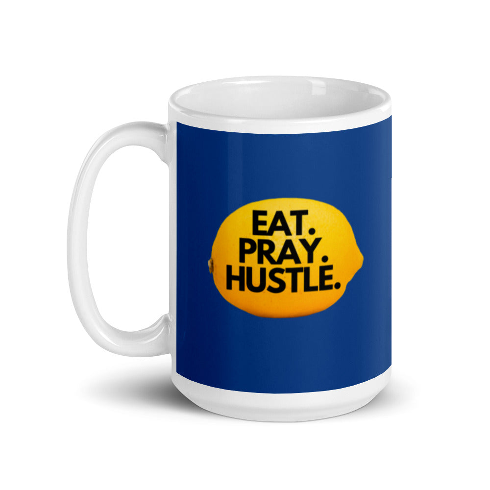 Eat Pray Hustle glossy mug