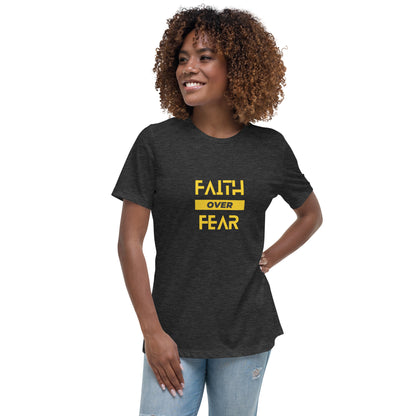 Faith over Fear Women's Relaxed T-Shirt